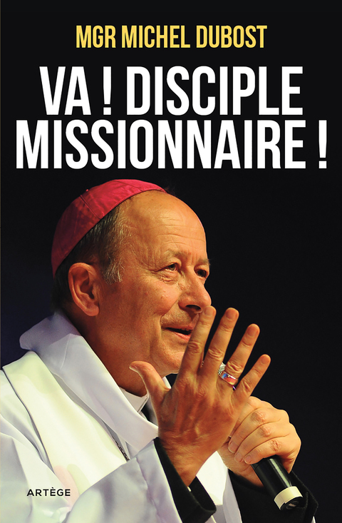 Cover image for book Va ! Disciple-missionnaire !