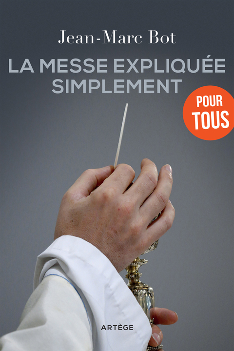 Cover image for book La messe expliquée simplement