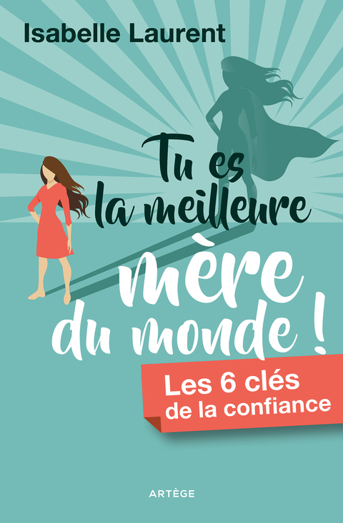Cover image for book Tu es la meilleure mère du monde !