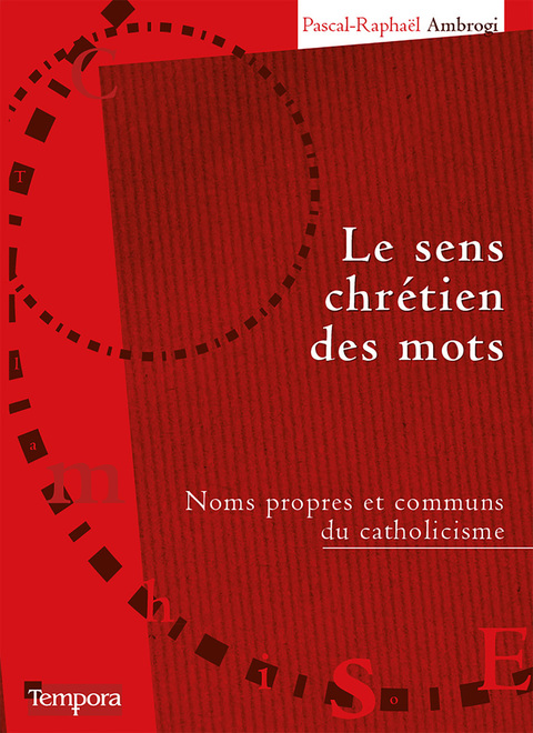 Cover image for book Le sens chrétien des mots