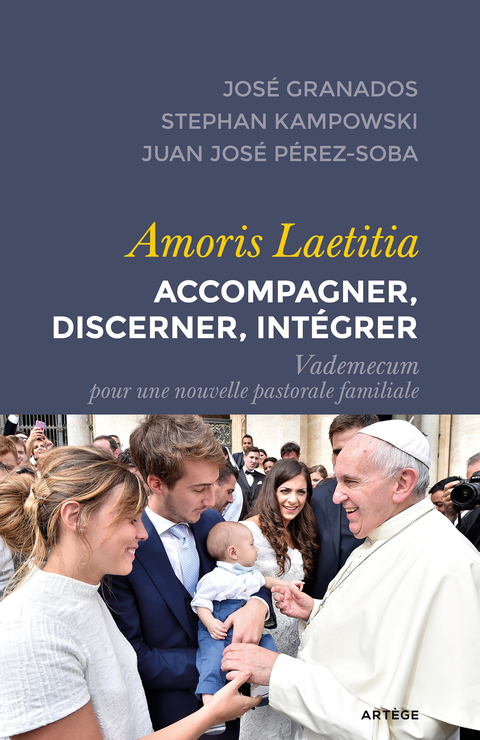 Cover image for book Amoris Laetitia : accompagner, discerner, intégrer