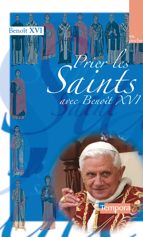 Cover image for book Prier les saints avec Benoît XVI