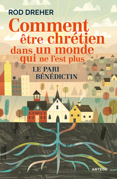 Cover image for book Comment être chrétien dans un monde qui ne l'est plus