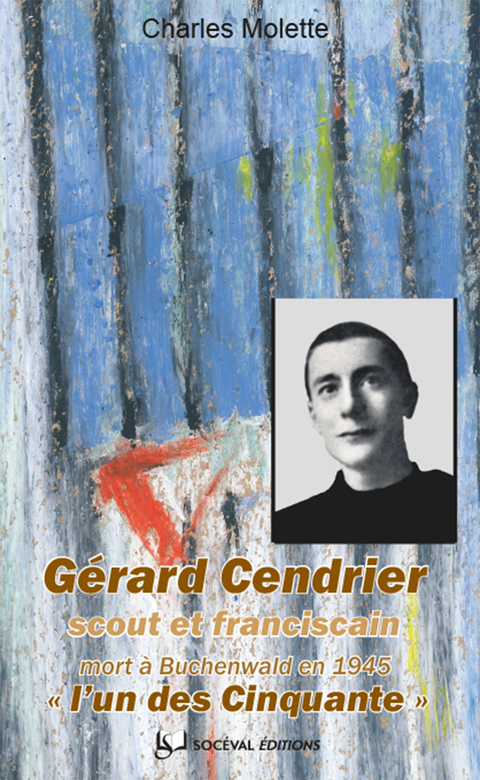Cover image for book Gérard Cendrier, "l'un des Cinquante"
