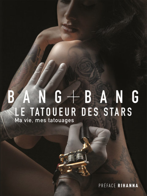 Cover image for book Bang Bang : Ma vie, mes tatouages
