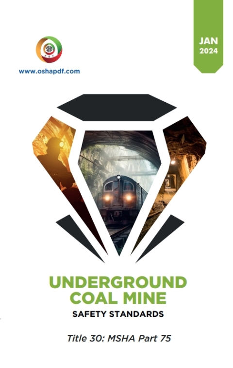 Cover image for book Underground Coal Mine Safety Standards Pocket Guide - Title 30 Part 75 - January 2024