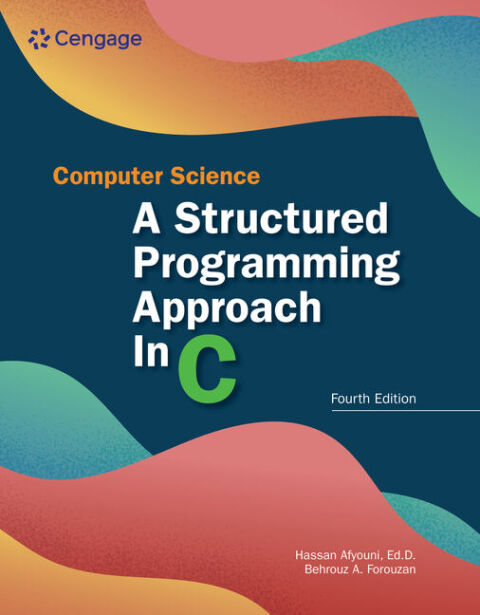 Cover image for book Computer Science: A Structured Programming Approach in C