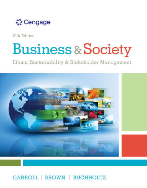 Cover image for book Business & Society: Ethics, Sustainability & Stakeholder Management