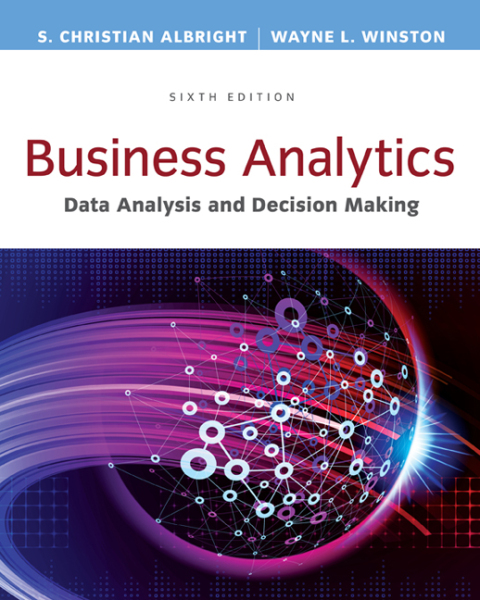 Cover image for book Business Analytics: Data Analysis & Decision Making