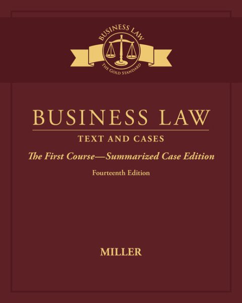 Reflowable Business Law: Text & Cases - The First Course - Summarized Case Edition; $96.24