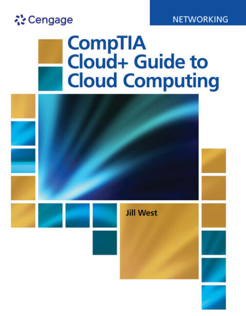 Cover image for book CompTIA Cloud+ Guide to Cloud Computing