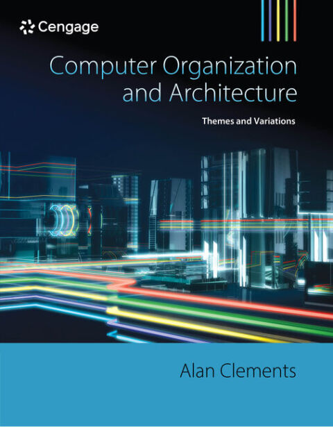 Cover image for book Computer Organization & Architecture: Themes and Variations