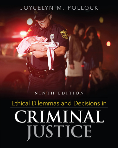 Cover image for book Ethical Dilemmas and Decisions in Criminal Justice