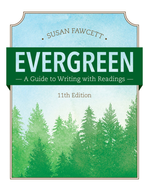 Cover image for book Evergreen: A Guide to Writing with Readings (w/ MLA9E Updates)
