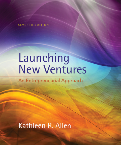 Cover image for book Launching New Ventures: An Entrepreneurial Approach