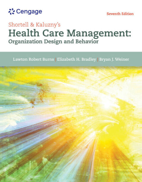 Cover image for book Shortell and Kaluzny's Healthcare Management: Organization Design and Behavior