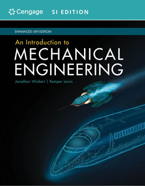 Cover image for book An Introduction to Mechanical Engineering, Enhanced, SI Edition