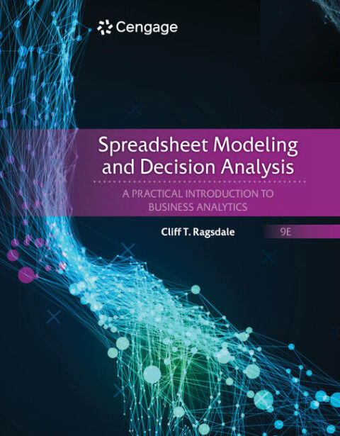 Cover image for book Spreadsheet Modeling and Decision Analysis: A Practical Introduction to Business Analytics
