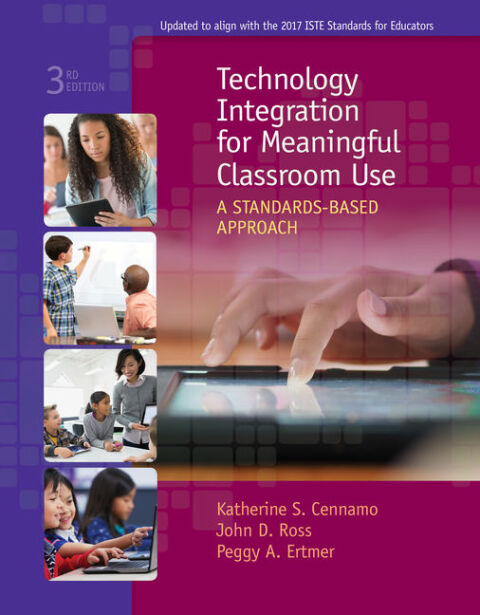 Cover image for book Technology Integration for Meaningful Classroom Use: A Standards-Based Approach