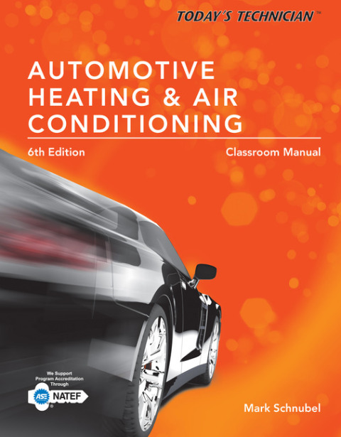 Cover image for book Today's Technician: Automotive Heating & Air Conditioning Classroom Manual and Shop Manual