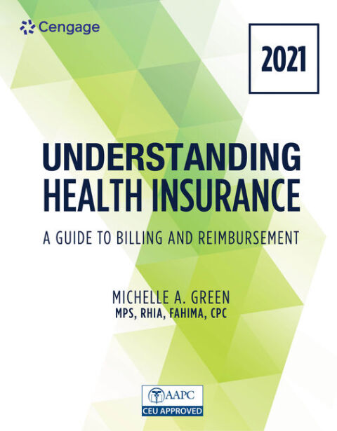 Cover image for book Understanding Health Insurance: A Guide to Billing and Reimbursement - 2021 Edition