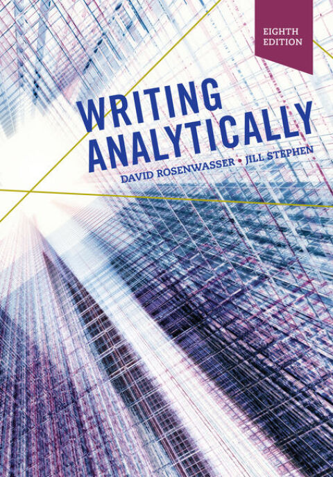 Cover image for book Writing Analytically (w/ MLA9E & APA7E Updates)
