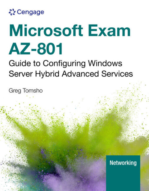 Cover image for book Microsoft Exam AZ-801: Guide to Configuring Windows Server Hybrid Advanced Services