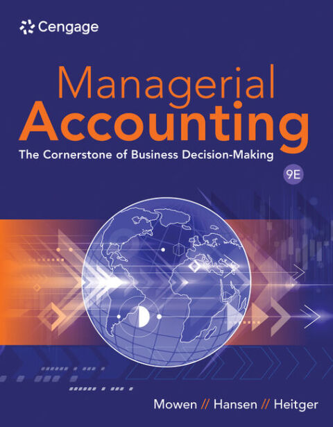Cover image for book Managerial Accounting: The Cornerstone of Business Decision Making