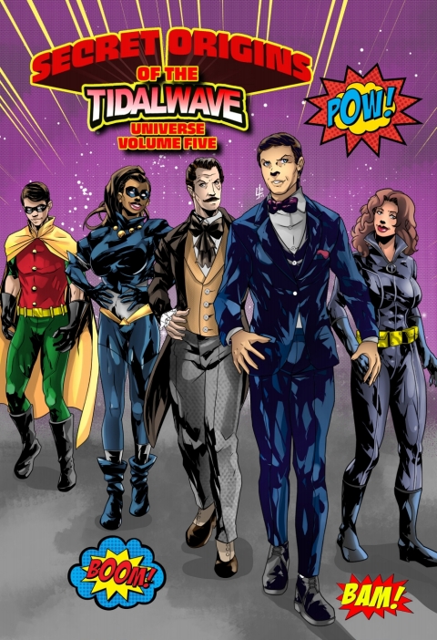 Cover image for book Secret Origins of the TidalWave Universe: Volume 5: Bam, Pow, Boom
