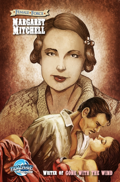 Cover image for book Female Force: Margaret Mitchell - The creator of the “Gone With the Wind”