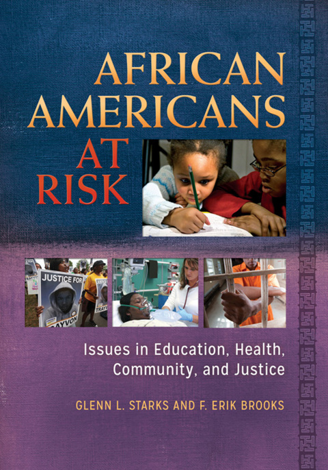 African Americans at Risk [2 volumes] 