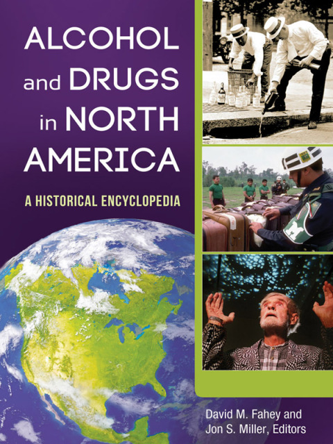 Alcohol and Drugs in North America [2 volumes] 