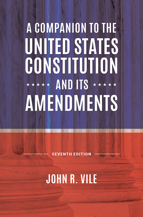 Cover image for book A Companion to the United States Constitution and Its Amendments