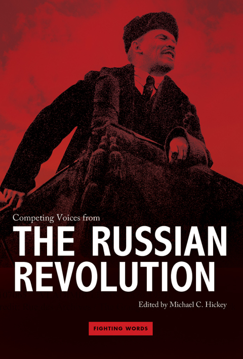 Competing Voices from the Russian Revolution 