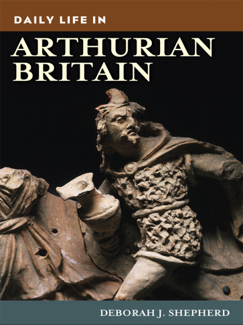 Cover image for book Daily Life in Arthurian Britain
