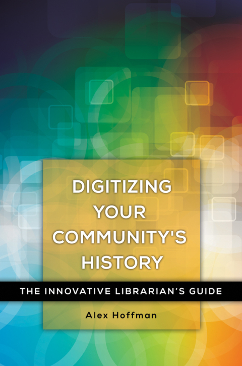 Cover image for book Digitizing Your Community's History