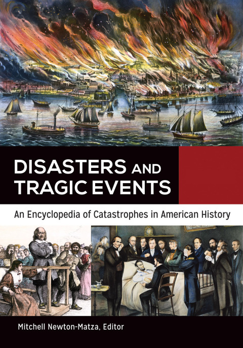 Disasters and Tragic Events [2 volumes] 