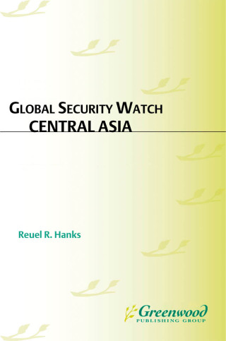 Global Security Watch—Central Asia
