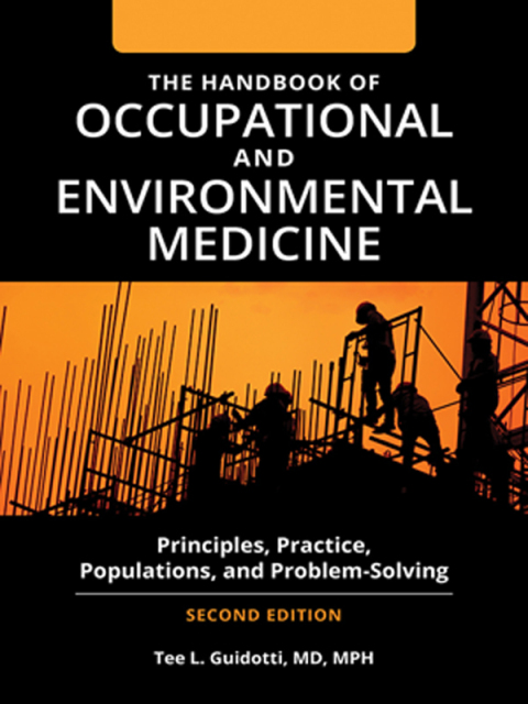The Handbook of Occupational and Environmental Medicine [2 volumes] 