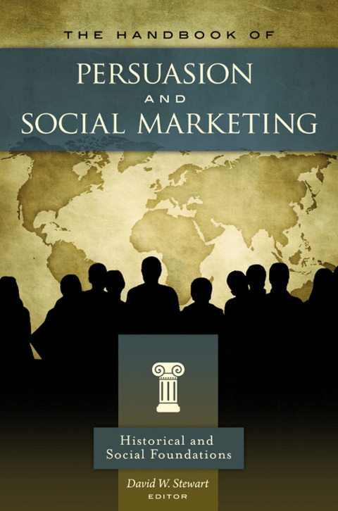 The Handbook of Persuasion and Social Marketing [3 volumes] 