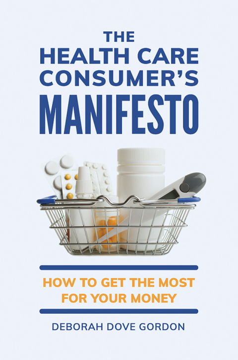The Health Care Consumer's Manifesto 