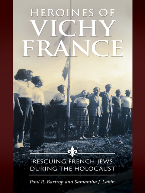 Heroines of Vichy France 