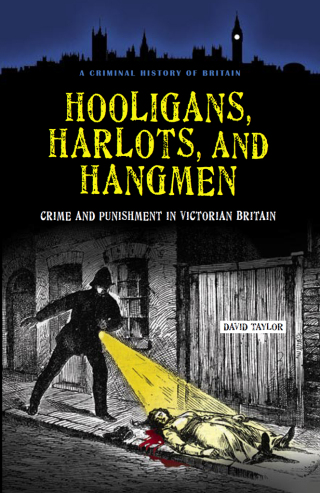 Hooligans, Harlots, and Hangmen