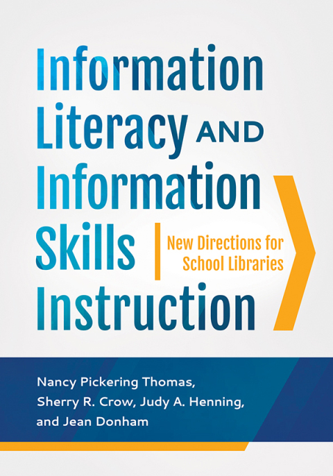 Information Literacy and Information Skills Instruction 