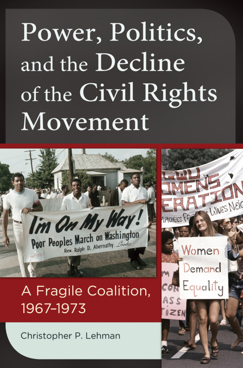 Cover image for book Power, Politics, and the Decline of the Civil Rights Movement