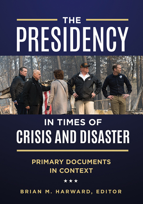 Cover image for book The Presidency in Times of Crisis and Disaster