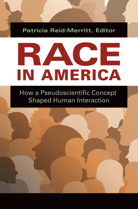 Race in America [2 volumes] 