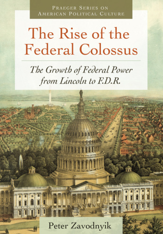 The Rise of the Federal Colossus