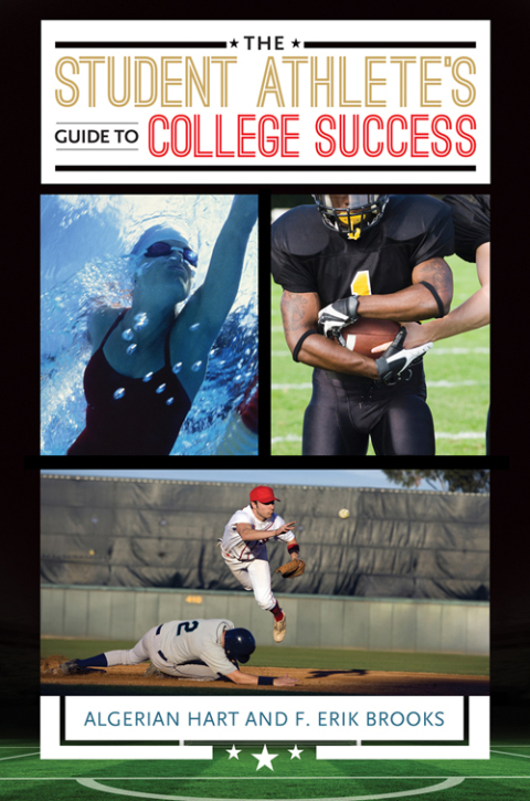 The Student Athlete's Guide to College Success 