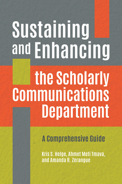Sustaining and Enhancing the Scholarly Communications Department 